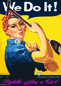 Propaganda, Green Touch Picture, Theodore, Heitz, Rosie the Riveter, Kayak, Canoe, Paddle like a Girl, Girl, 